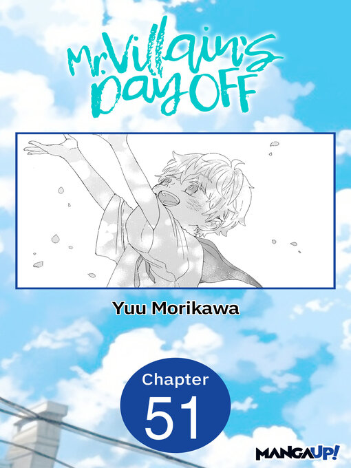 Title details for Mr. Villain's Day Off, Chapter 51 by Yuu Morikawa - Available